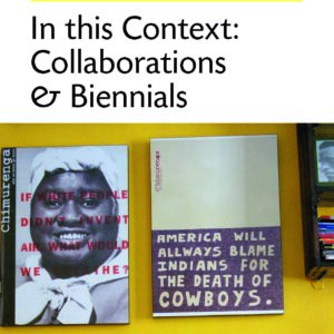 In this context: Collaborations & Biennials
